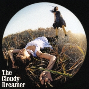 The Cloudy Dreamer  ［CD+DVD］