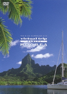 virtual trip Tahiti MOOREA タヒチ・モーレア島＜低価格版＞