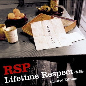 Lifetime Respect -女編- Limited Edition  ［CD+DVD］＜期間限定生産盤＞