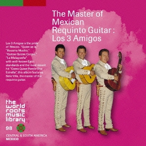 メキシコのレキント・ギター ～ロス 3 アミーゴス