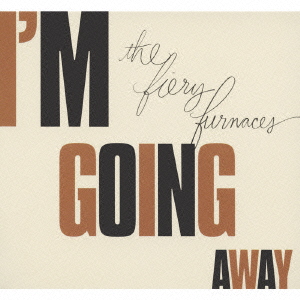 アイム・ゴーイング・アウェイ