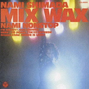 MIX WAX -NAMI NONSTOP-