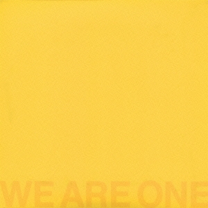 WE ARE ONE ［CD+DVD］＜初回生産限定盤＞