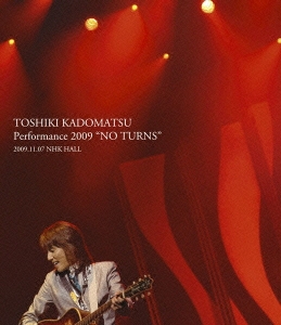 Ѿ/TOSHIKI KADOMATSU Performance 2009 