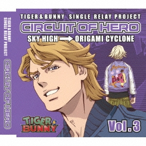 TIGER & BUNNY SINGLE RELAY PROJECT CIRCUIT OF HERO Vol.3