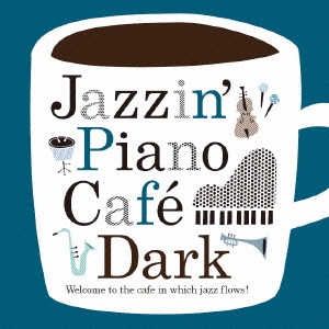 Jazzin' Piano Cafe Dark