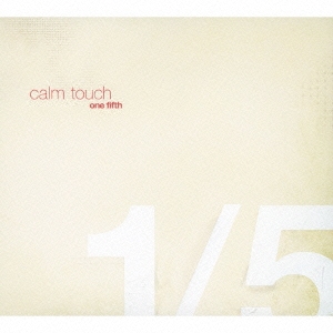 calm touch one fifth