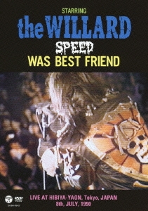 THE WILLARD/SPEED WAS BEST FRIEND LIVE AT HIBIYA-YAON, Tokyo, JAPAN 8th, JULY, 1990[COBA-6542]