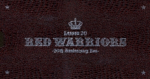 Lesson 20 -RED WARRIORS 20th Anniversary Box- ［5CD+5DVD］＜完全生産限定盤＞