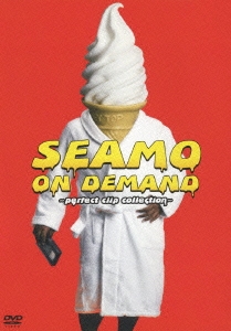 SEAMO ON DEMAND ～perfect clip collection～