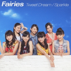 Tweet Dream / Sparkle ［CD+DVD］