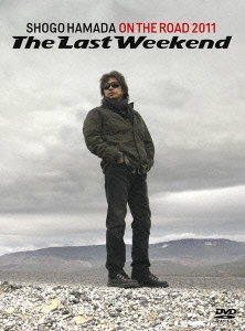 ON THE ROAD 2011 "The Last Weekend" ［2DVD+3CD］＜完全生産限定版＞