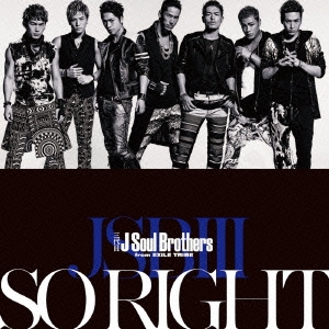  J SOUL BROTHERS from EXILE TRIBE/SO RIGHTס[RZCD-59487]