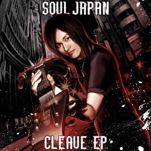 SOUL JAPAN/CLEAVE EP[GR-30]