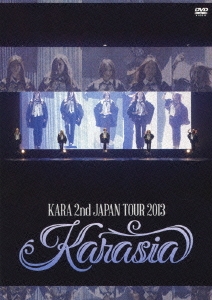 KARA 2nd JAPAN TOUR 2013 KARASIA＜通常盤＞