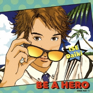 BE A HERO ［CD+DVD］