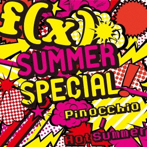 SUMMER SPECIAL Pinocchio/Hot Summer ［CD+DVD］