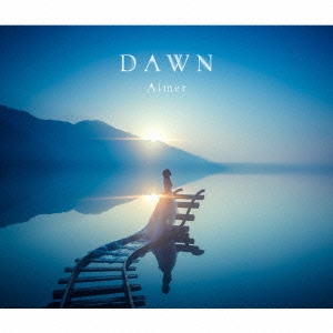 DAWN ［CD+Blu-ray Disc］＜初回生産限定盤A＞