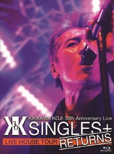 /KIKKAWA KOJI 30th Anniversary Live 