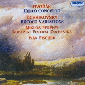 ドヴォルザーク:チェロ協奏曲 チャイコフスキー:ロココ風の主題による変奏曲