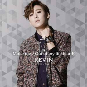 Make me/Out of my life feat.K ［CD+DVD］