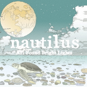 All Found Bright Lights/nautilus[RCTN-1006]