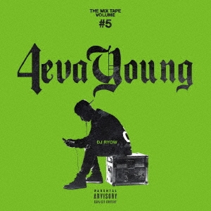 DJ RYOW/THE MIX TAPE VOLUME #5 4eva Young[VCCD-2020]