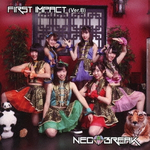 NEO BREAK/FIRST IMPACT (Ver.B)[FPR-29]