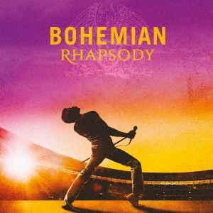 Queen/ボヘミアン・ラプソディ(オリジナル・サウンドトラック)[UICY-15762]