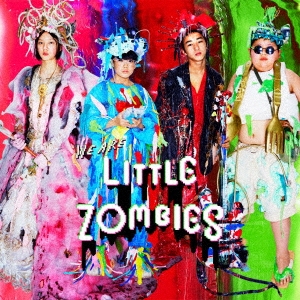 WE ARE LITTLE ZOMBIES ORIGINAL SOUNDTRACK＜通常盤＞