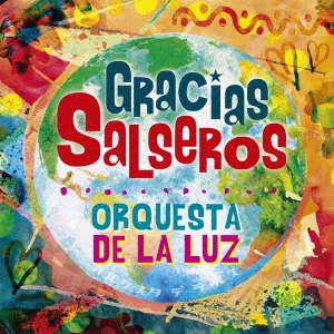 Orquesta De La Luz/Gracias Salseros[KICS-3831]