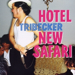 TRIBECKER/HOTEL NEW SAFARI[LDCD-50029]