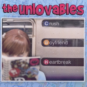 The Unlovables/クラッシュ＊ボーイフレンド＊ハートブレイク