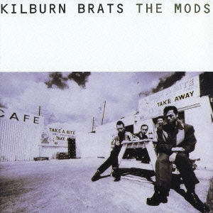 THE MODS/KILBURN BRATS[MHCL-992]
