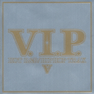 V.I.P. HOT R&B / HIPHOP TRAX 5