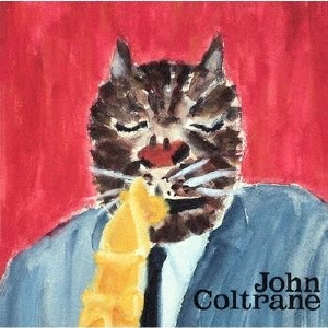 John Coltrane 猫とジャズの不思議なランデブー