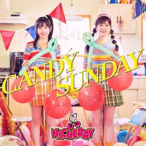 CANDY SUNDAY ［CD+Blu-ray Disc+グッズ］＜完全数量生産限定盤＞