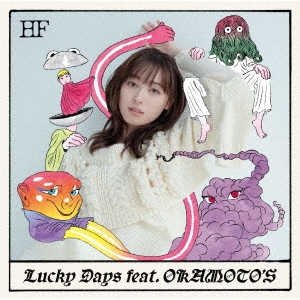 Lucky Days feat. OKAMOTO'S＜通常盤＞