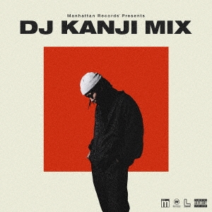 DJ KANJI/Manhattan Records Presents DJ KANJI MIX[LEXCD22004]