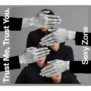 Sexy Zone/Trust Me, Trust You. CD+DVDϡB[JMCT-19018]