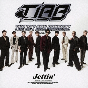 THE JET BOY BANGERZ from EXILE TRIBE/Jettin'̾ס[AICL-4412]