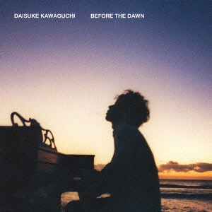BEFORE THE DAWN＜完全生産限定盤＞