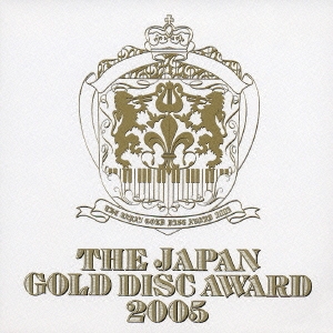 THE JAPAN GOLD DISC AWARD 2005＜期間限定盤＞