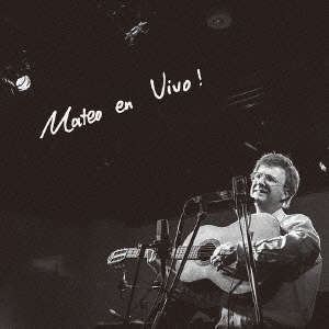 マテオ･エン･ビボ!