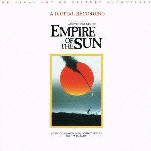 太陽の帝国 オリジナル・サウンドトラック＜初回生産限定盤＞