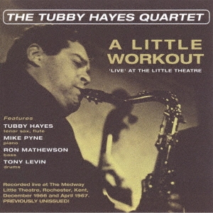Tubby Hayes Quartet/ȥ롦ȡ饤åȡȥ롦㴰ס[CDSOL-45805]