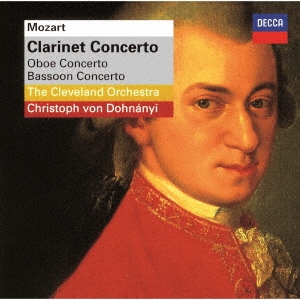 モーツァルト:クラリネット協奏曲、オーボエ協奏曲、ファゴット協奏曲