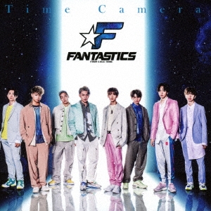 FANTASTICS from EXILE TRIBE/Time Camera[RZCD-86972]