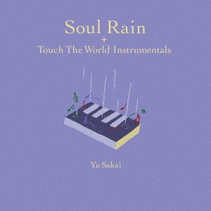 Soul Rain + Touch The World Instrumentals＜限定生産盤＞
