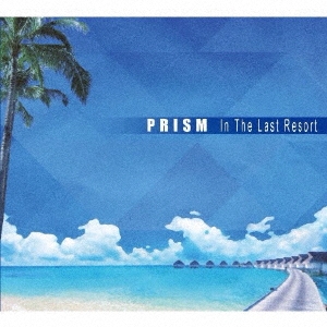 PRISM (Jazz)/In The Last Resort[VGDBRZ-0076]